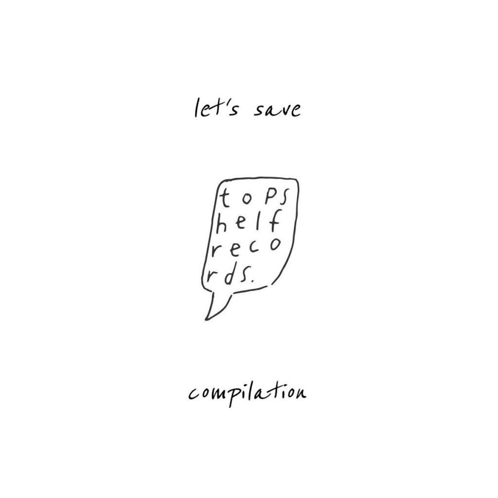 Album: Let’s Save Topshelf Records Compilation