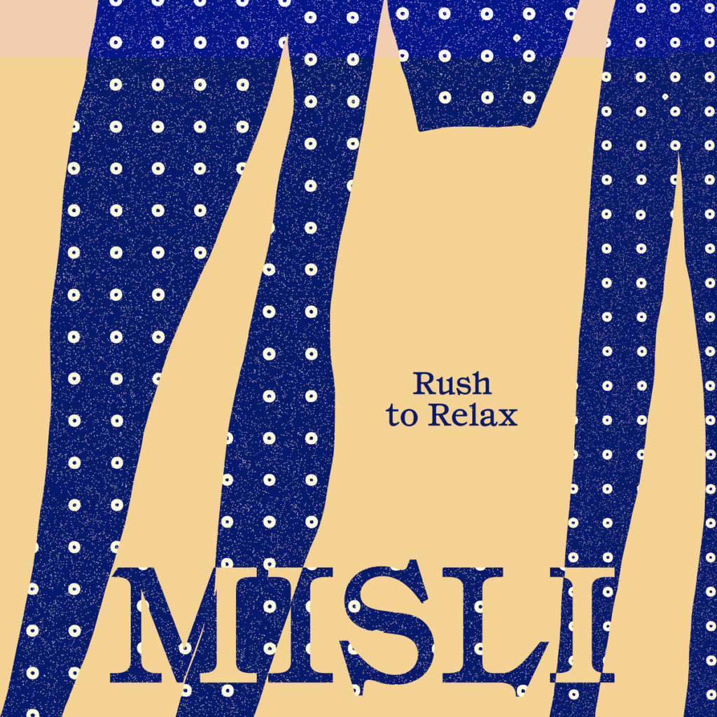 Album: Rush to Relax – Misli