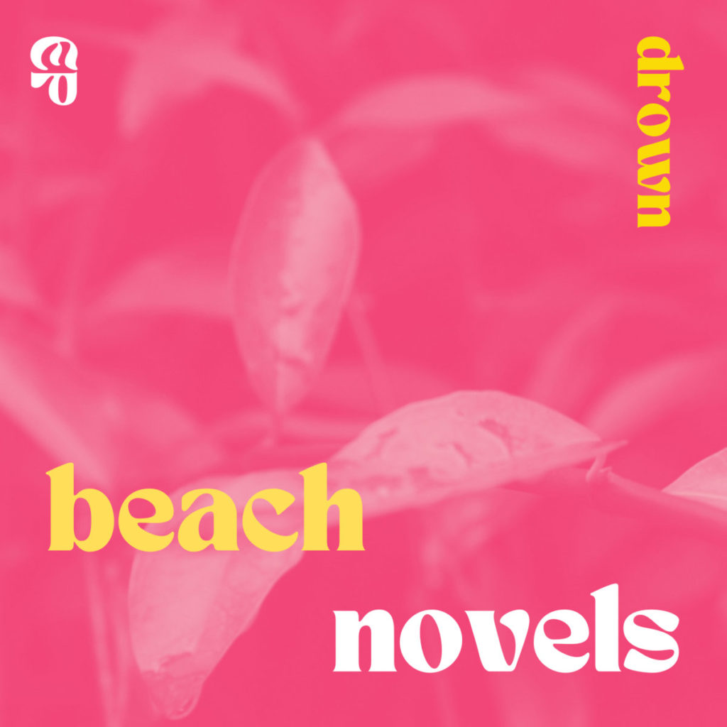 Album: beach novels – DROWN
