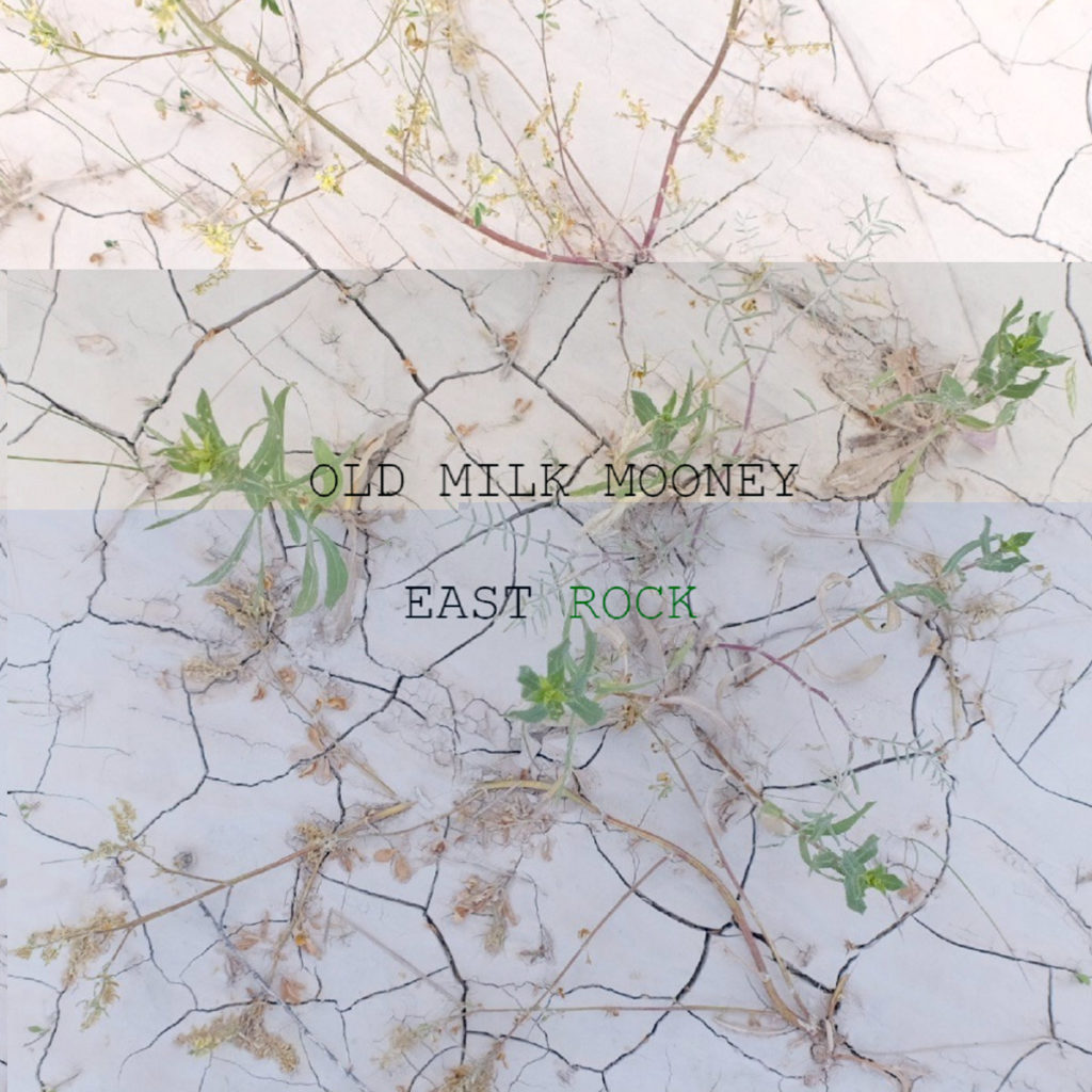 Album: Old Milk Mooney – East Rock