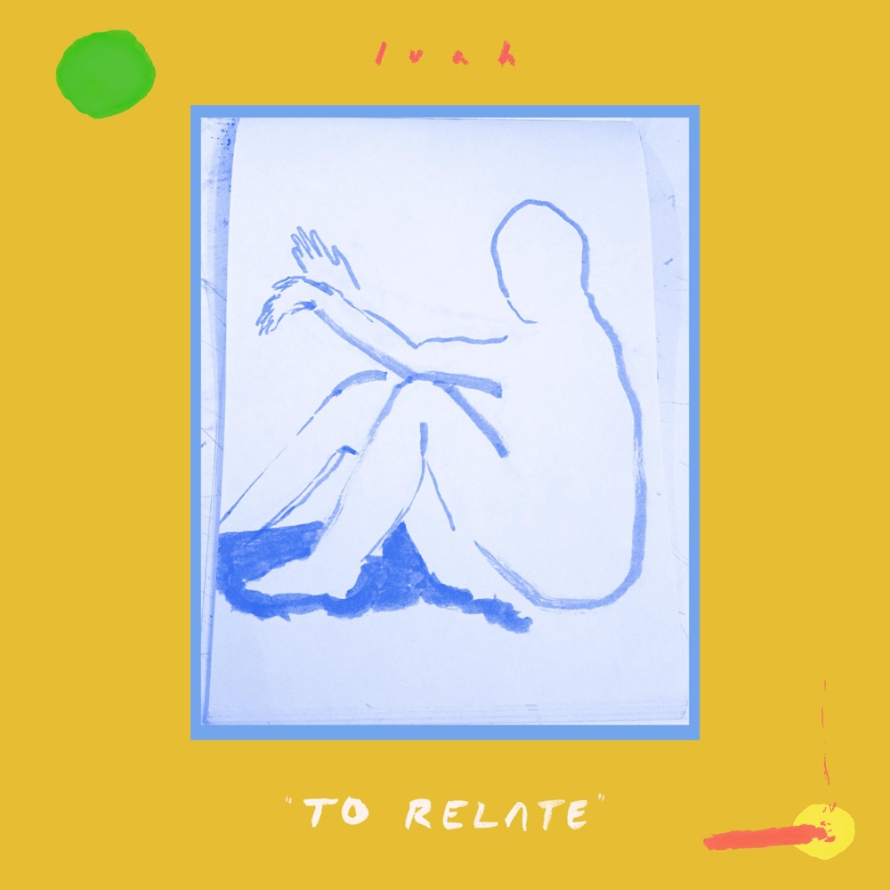 Singles: Luah – To Relate & A Hole in the Sky