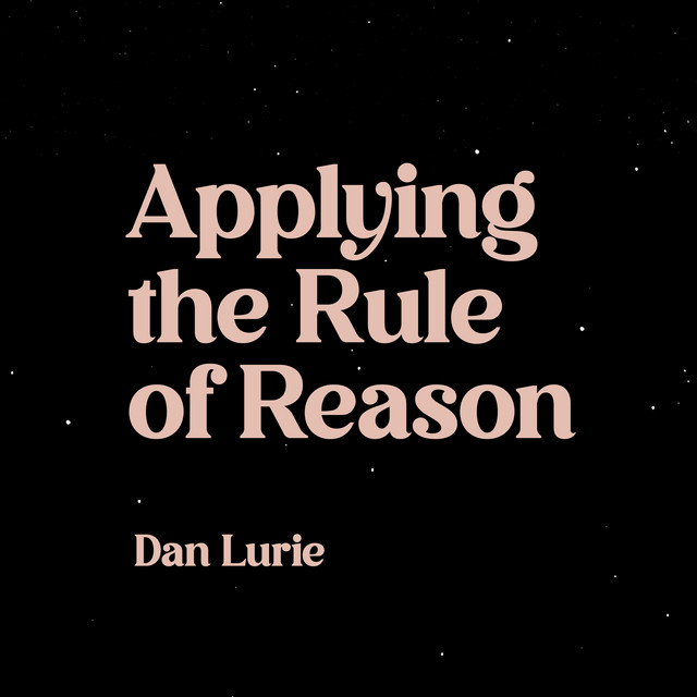 Single: Dan Lurie – Applying the Rule of Reason