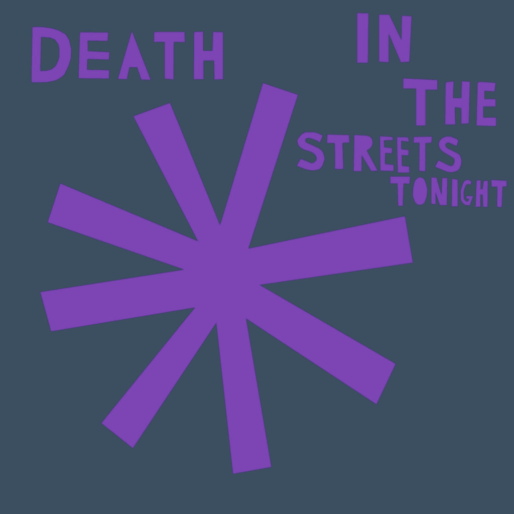 Single: Spaceland – Death in the Streets Tonight