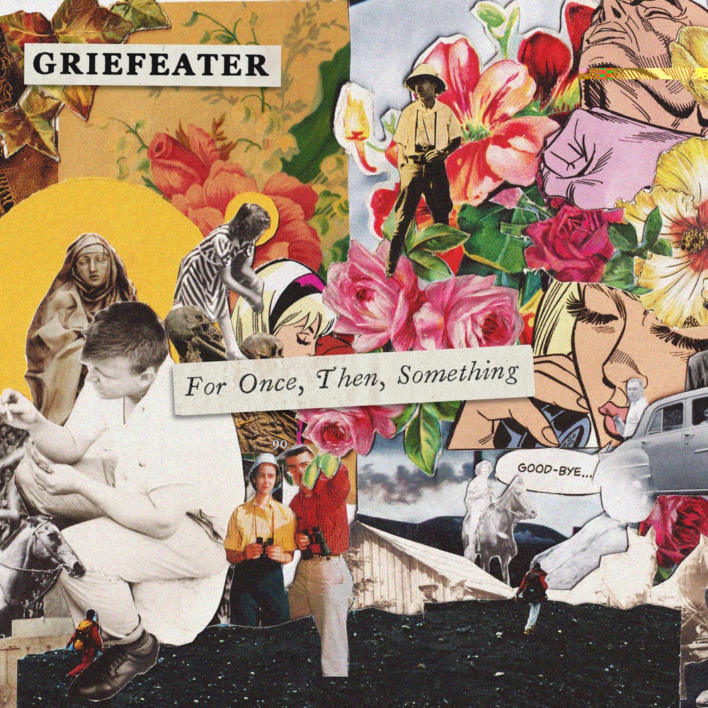 Introducing: Griefeater – For Once, Then, Something & 3 Questions