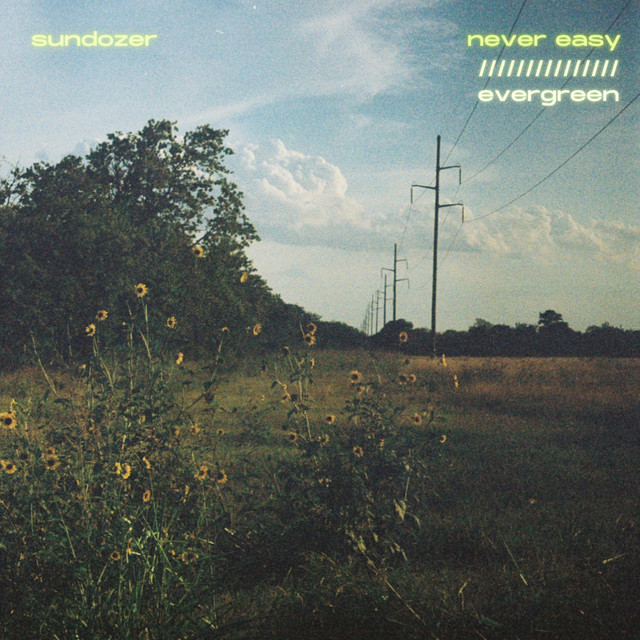 Singles: Sundozer – Never Easy & Evergreen