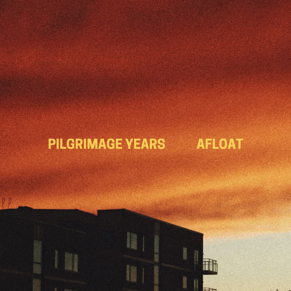 Single: Pilgrimage Years – Afloat