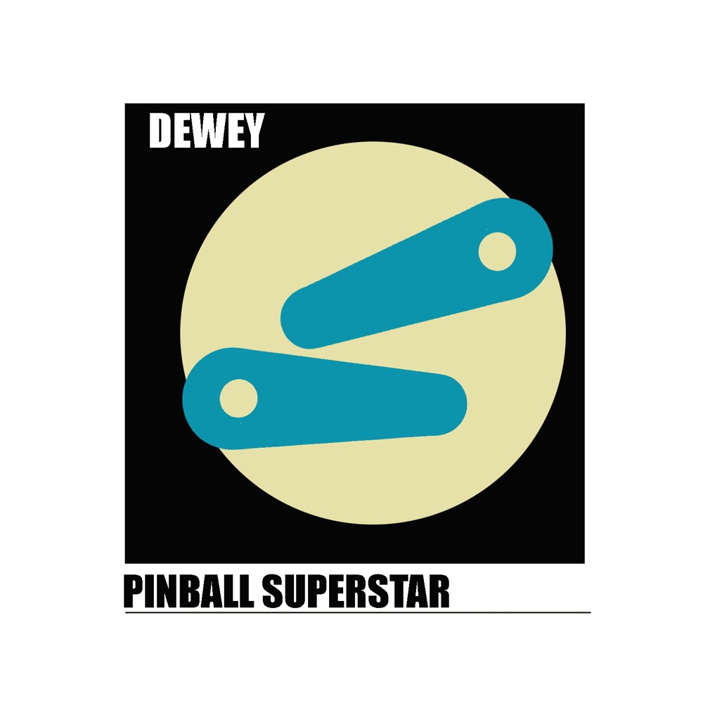 EP: Dewey – Pinball Superstar