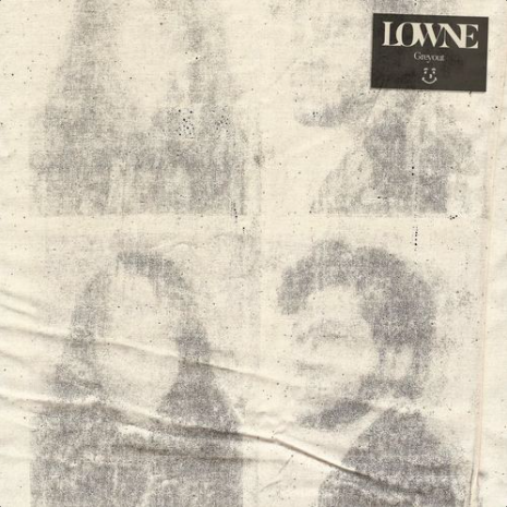 Single: Lowne – Greyout