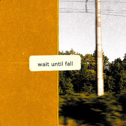 Single: Wandering Years – Wait Until Fall