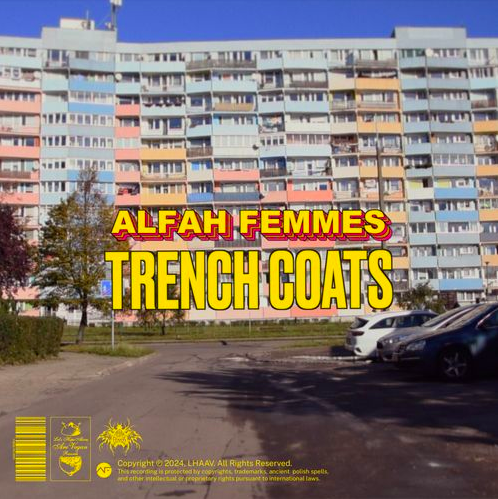 Single: Alfah Femmes – Trench Coats