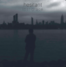 Single: hesitant – Lost Grace