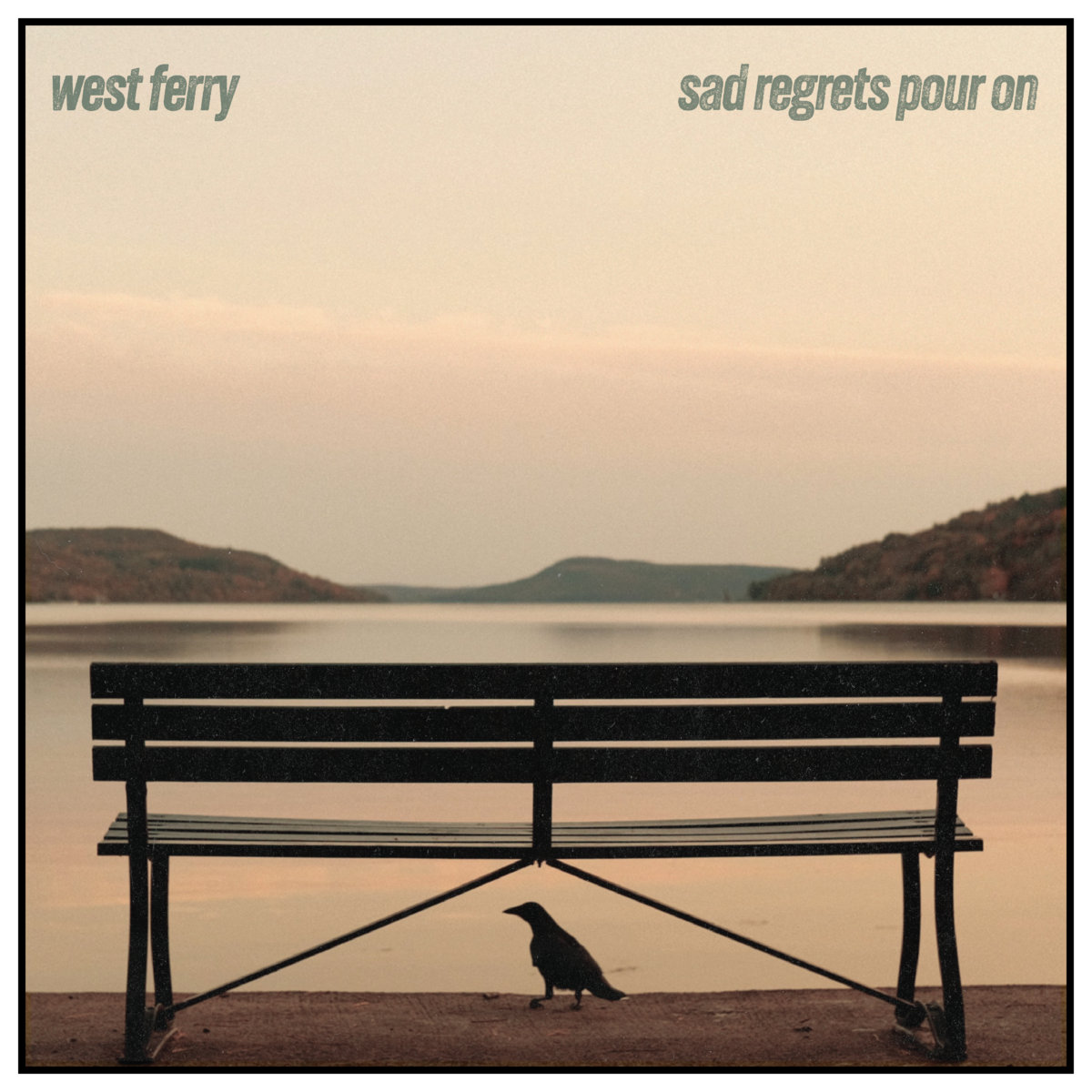 EP: west ferry – sad regrets pour on