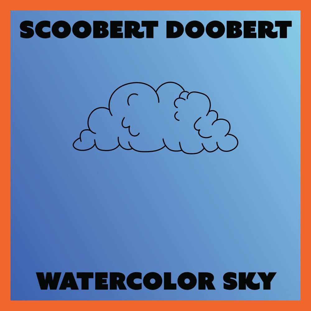 Single: Scoobert Doobert – watercolor sky