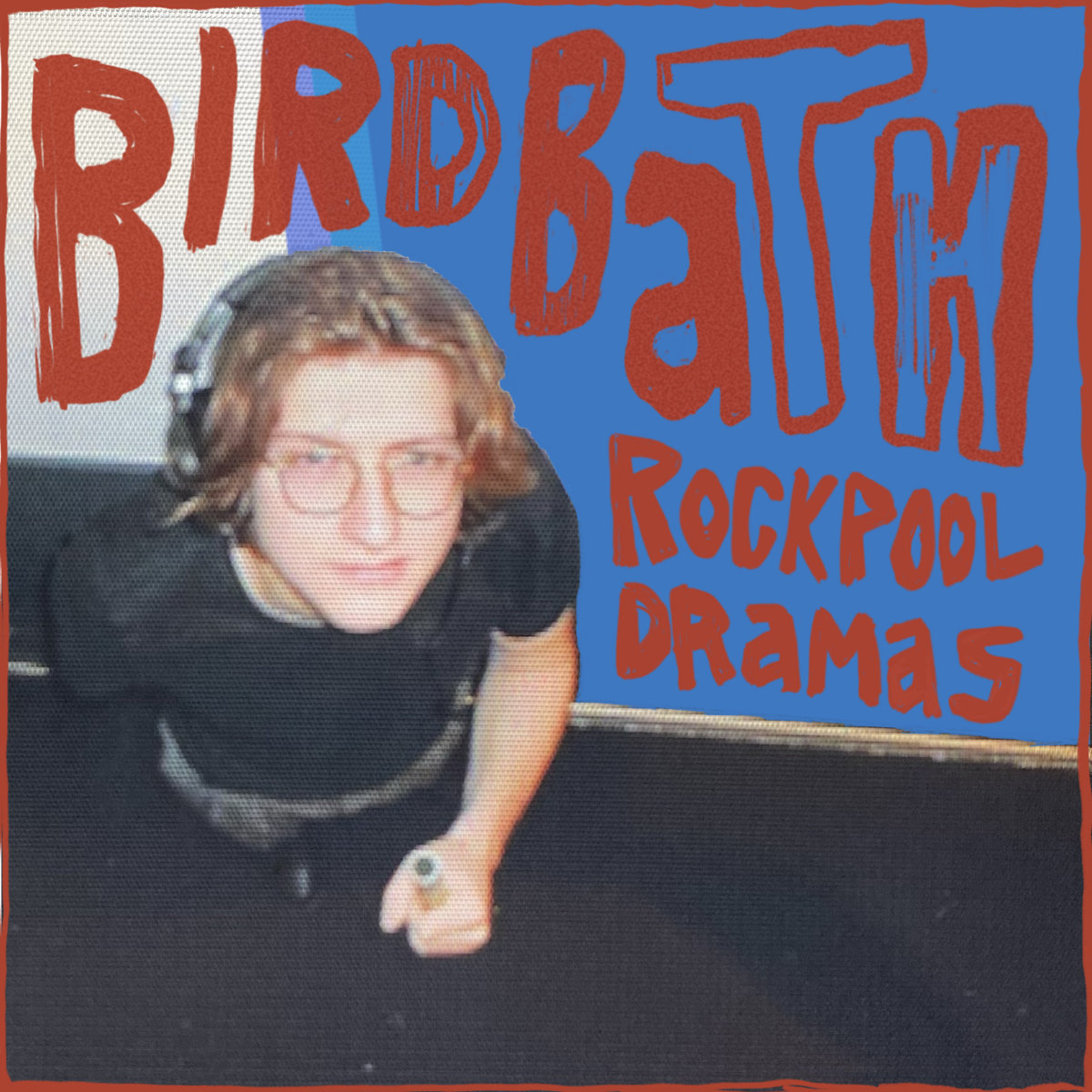 Single: Rockpool Dramas – Birdbath