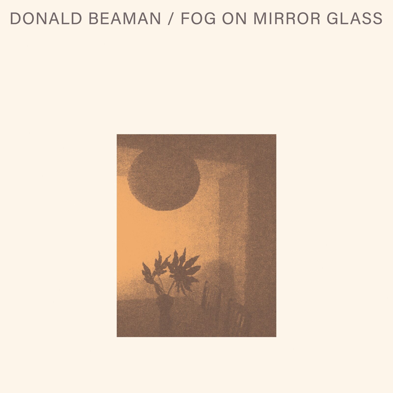 Single: Donald Beaman – Fog On Mirror Glass