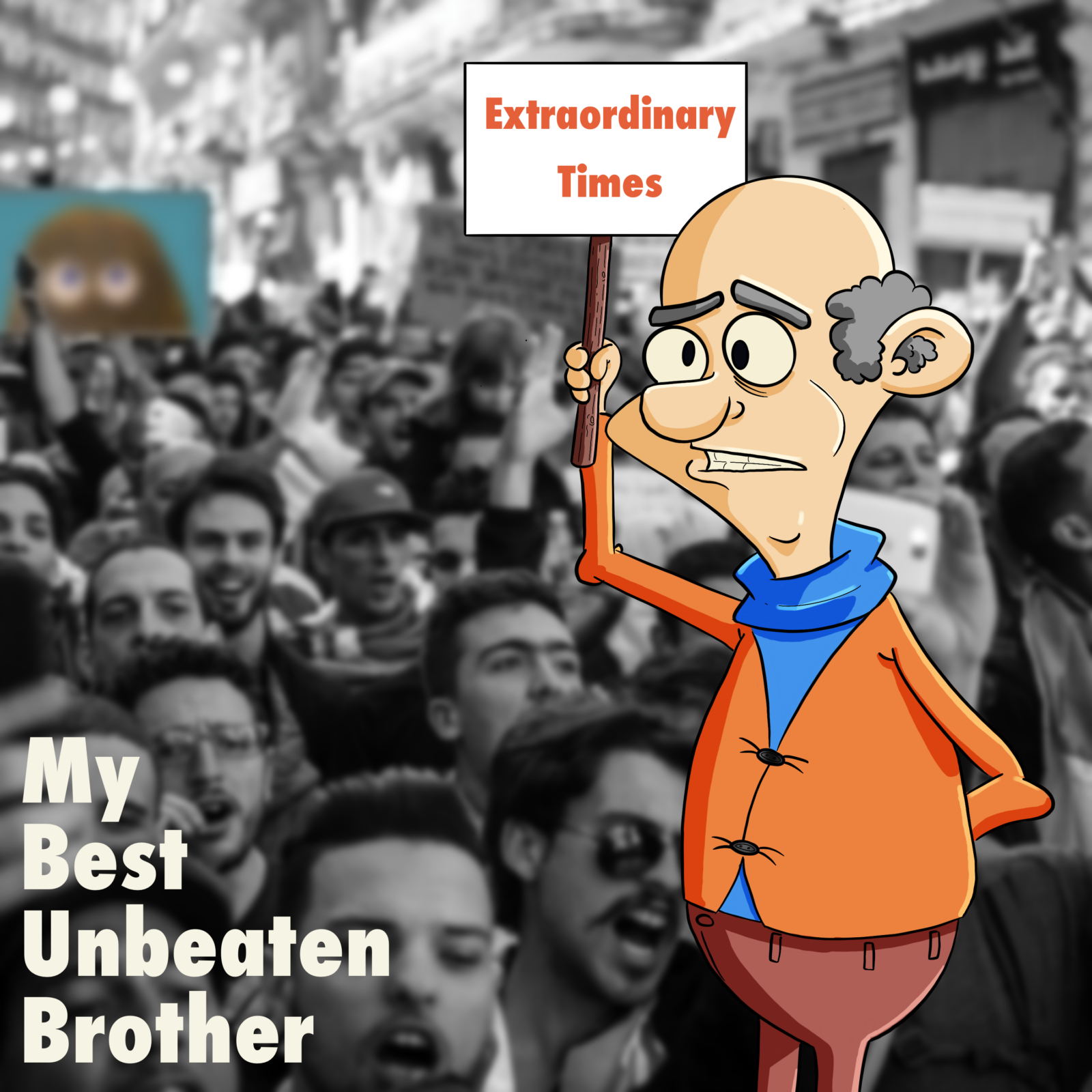 Single: My Best Unbeaten Brother – Extraordinary Times