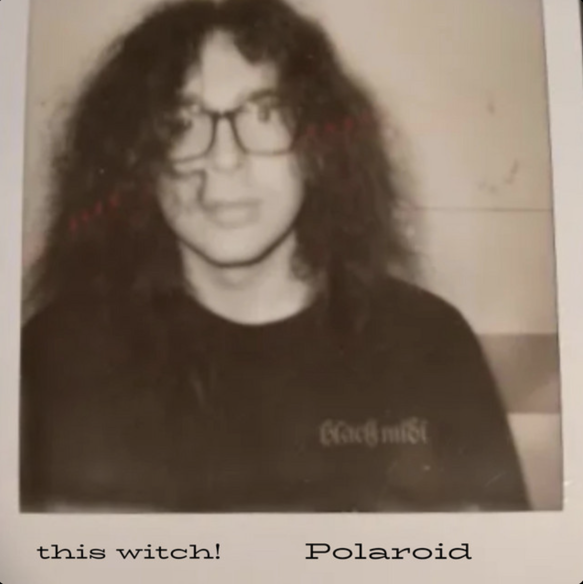 SINGLE: Polaroid – this witch!