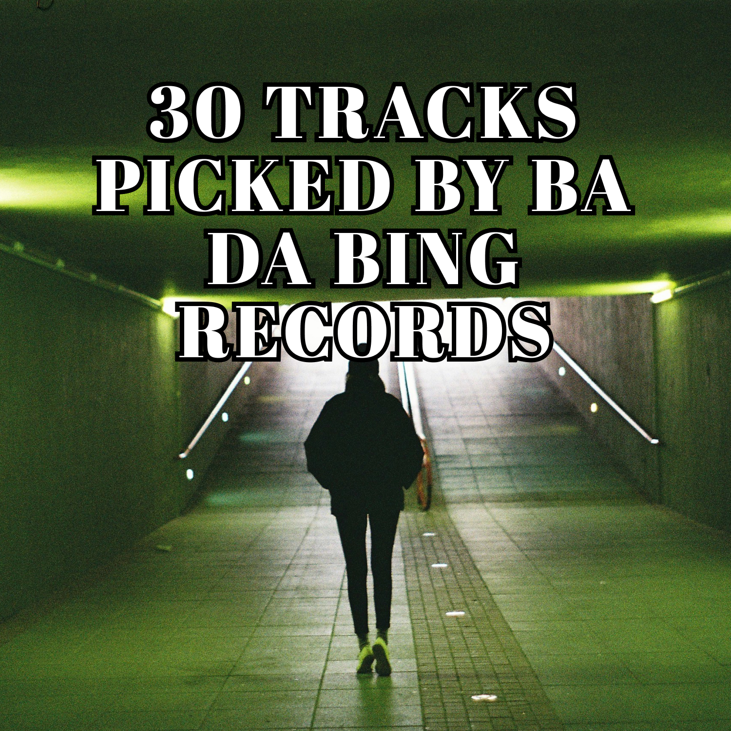 30 TRACKS PICKED BY BA DA BING RECORDS