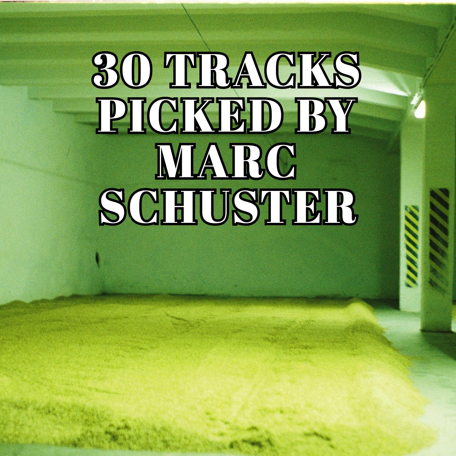 30 TRACKS PICKED BY MARC SCHUSTER