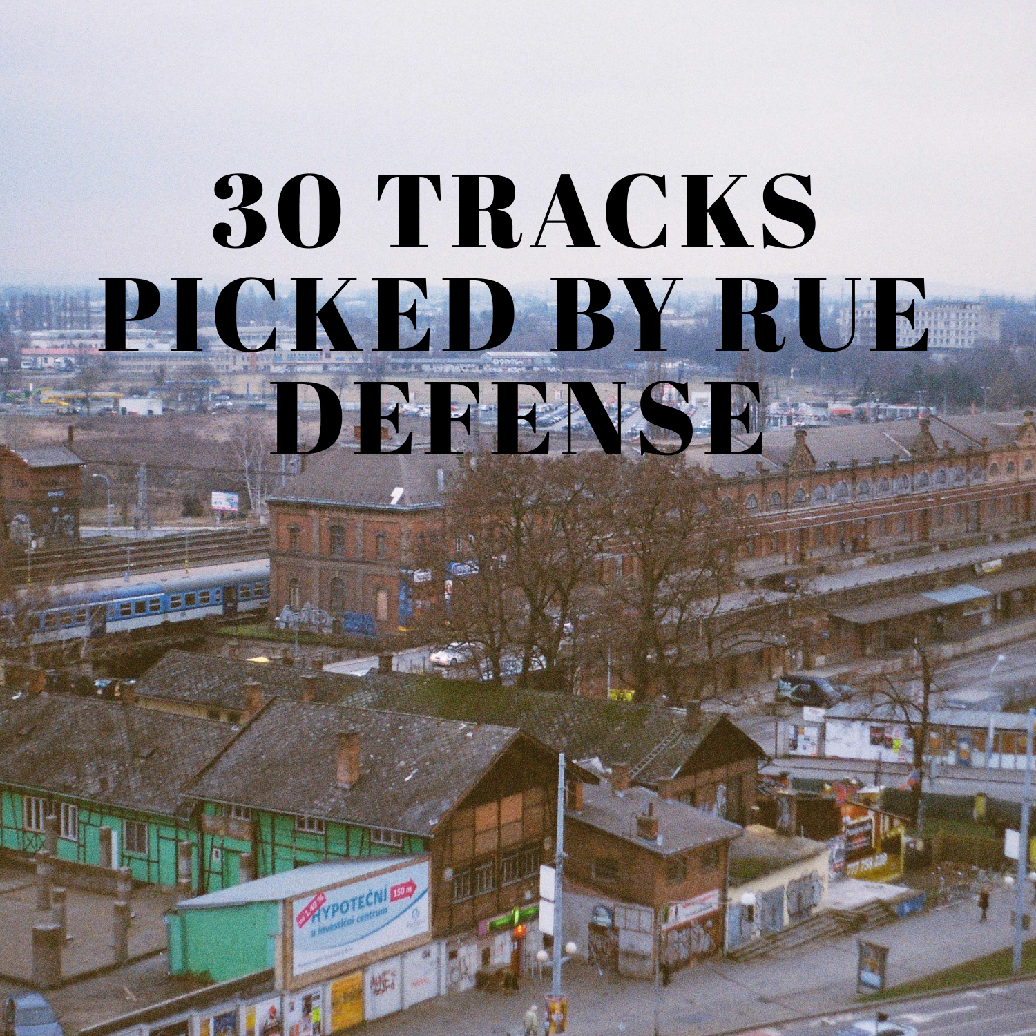 30 TRACKS PICKED BY RUE DEFENSE