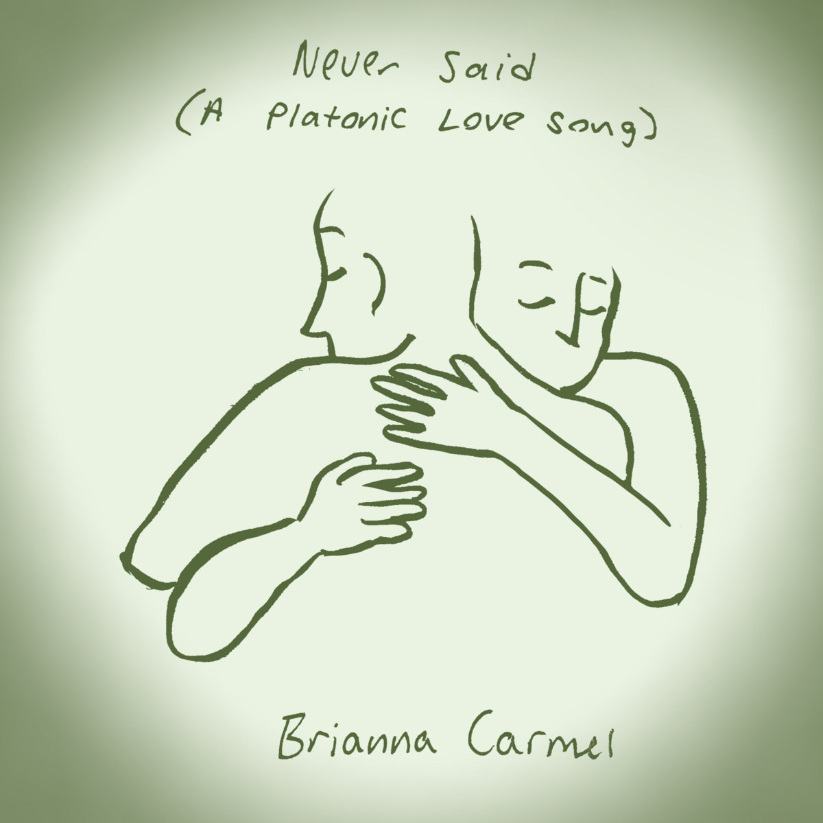 Single: Brianna Carmel – Never Said (A Platonic Love Song)