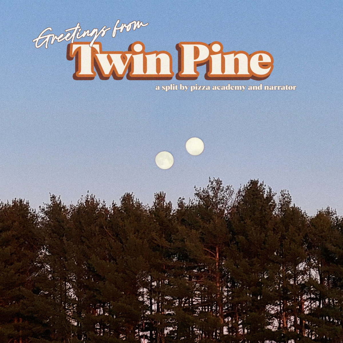 Album: Pizza Academy x Narrator – Greetings From Twin Pine