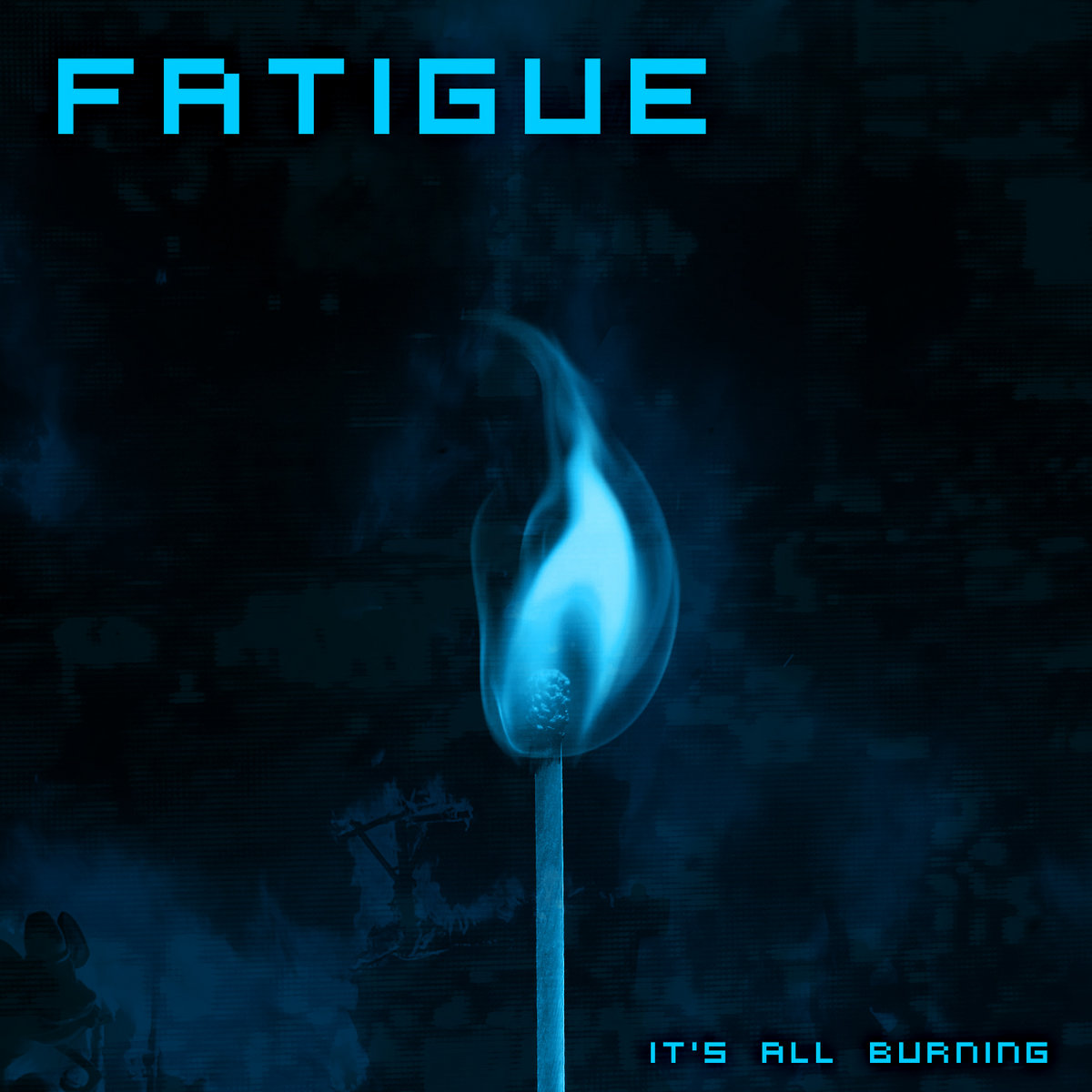 Album: Fatigue – It’s All Burning