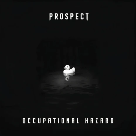 EP: PROSPECT – Occupational Hazard