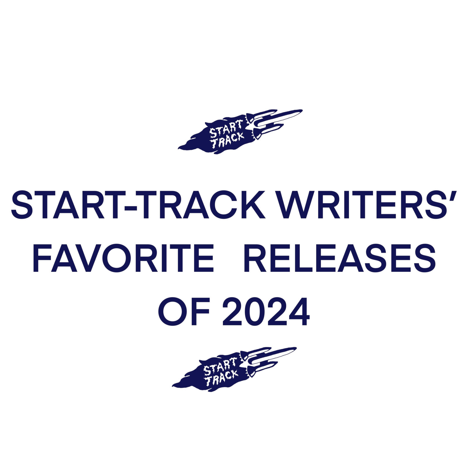 Start-Track Writer’s Favorite Releases of 2024