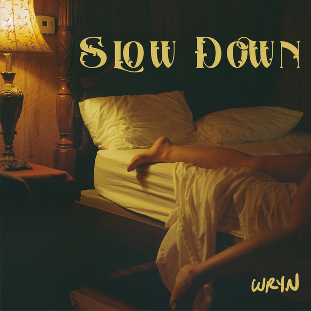 Single: Wryn – Slow Down