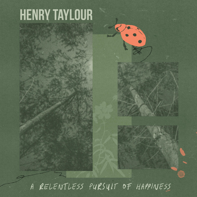 Album: Henry Taylour – A Relentless Pursuit Of Happiness