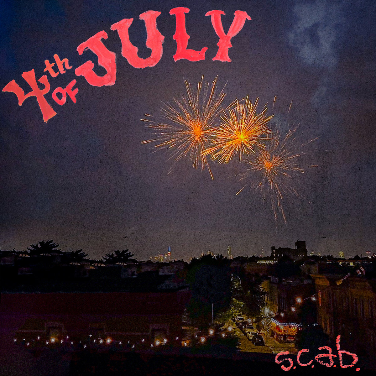 Single: S.C.A.B. – 4th of July