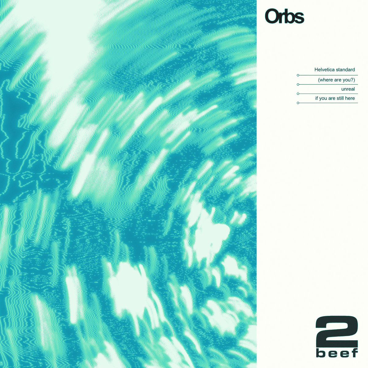 EP: 2beef – Orbs