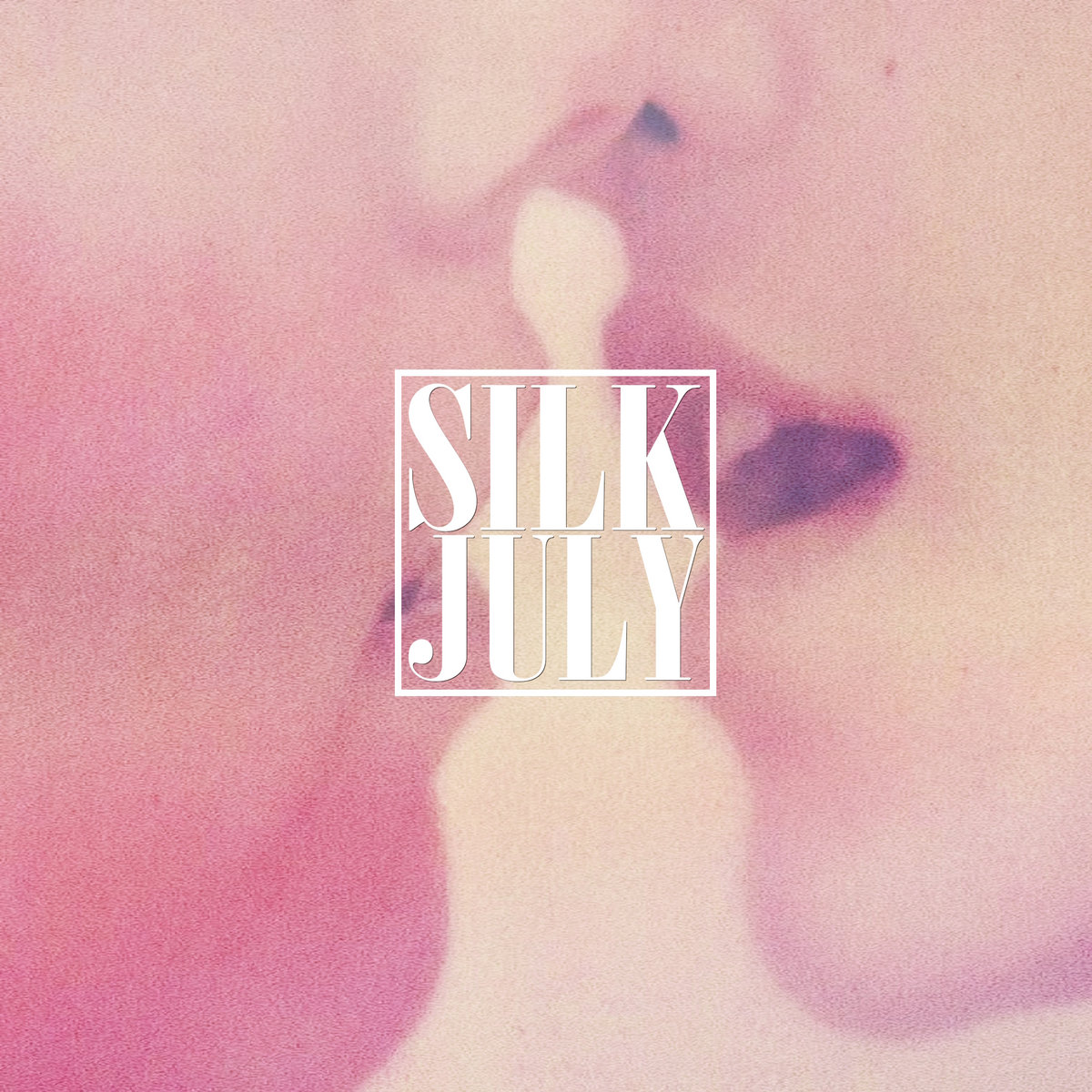 Single: Silk – July