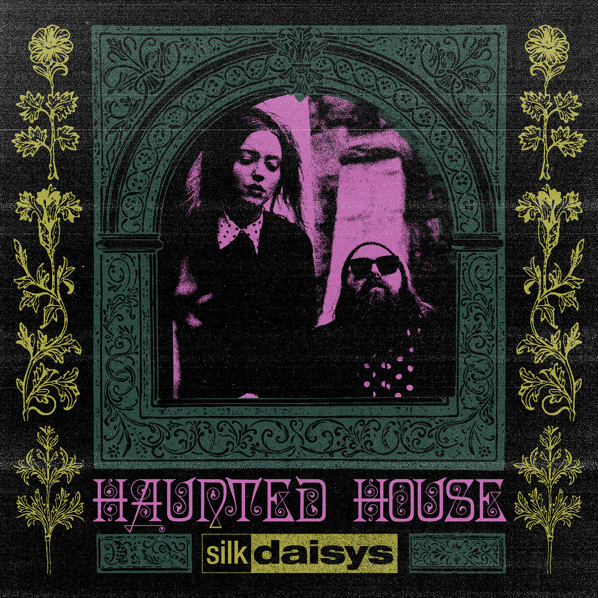 Single: silk daisys – haunted house