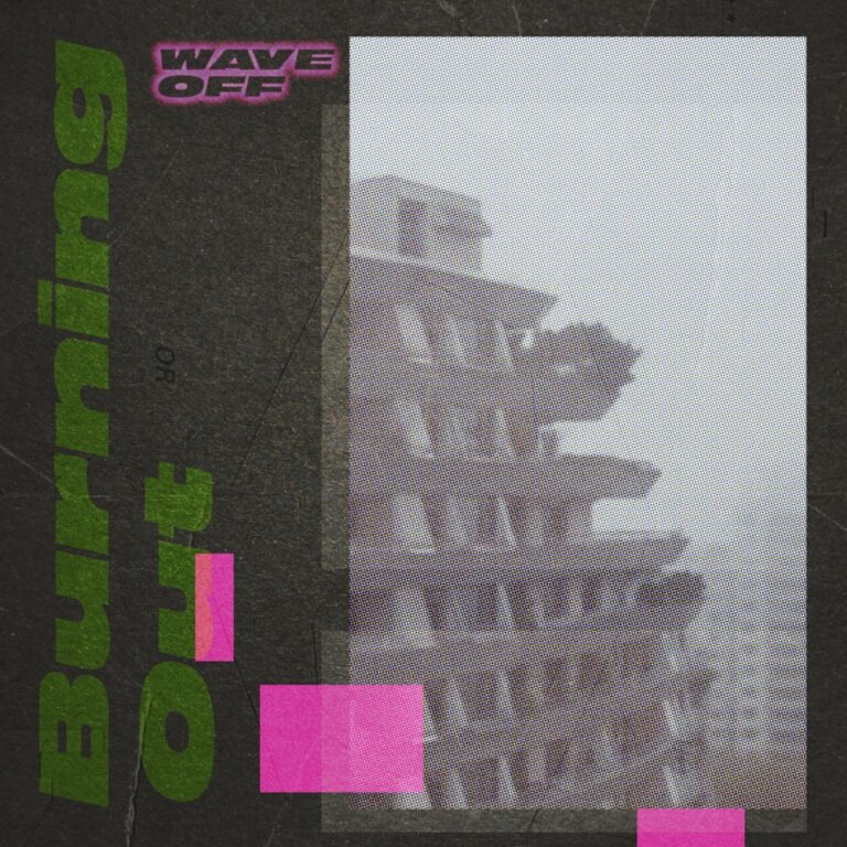 Single: WAVE OFF – BURNING OUT – START TRACK