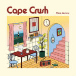 Album: Cape Crush – Place Memory