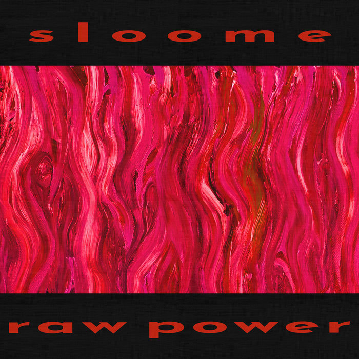 Single: Sloome – Raw Power