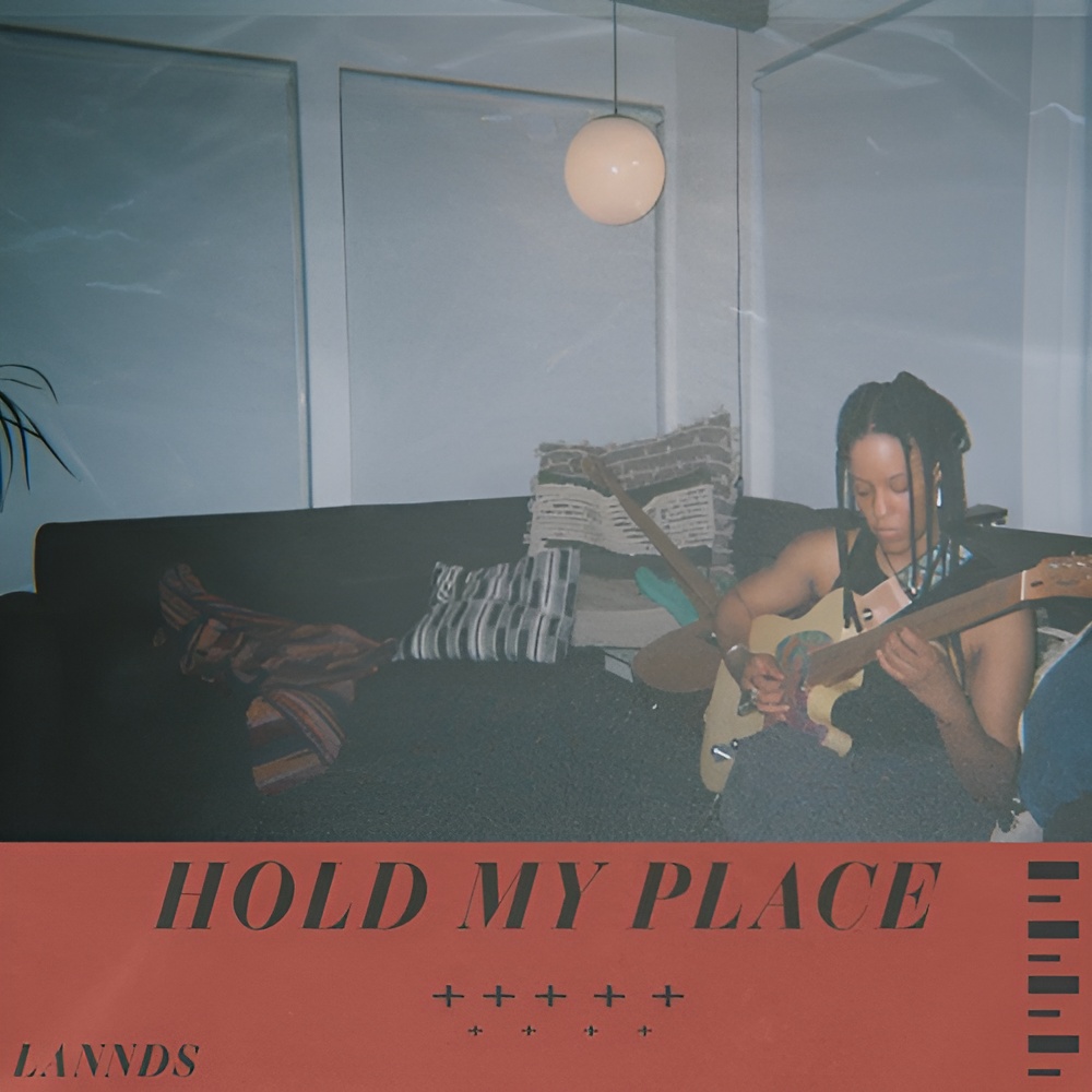 Single: LANNDS – Hold My Place