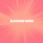 Single: Bleached Moon – Horrors of Infinity