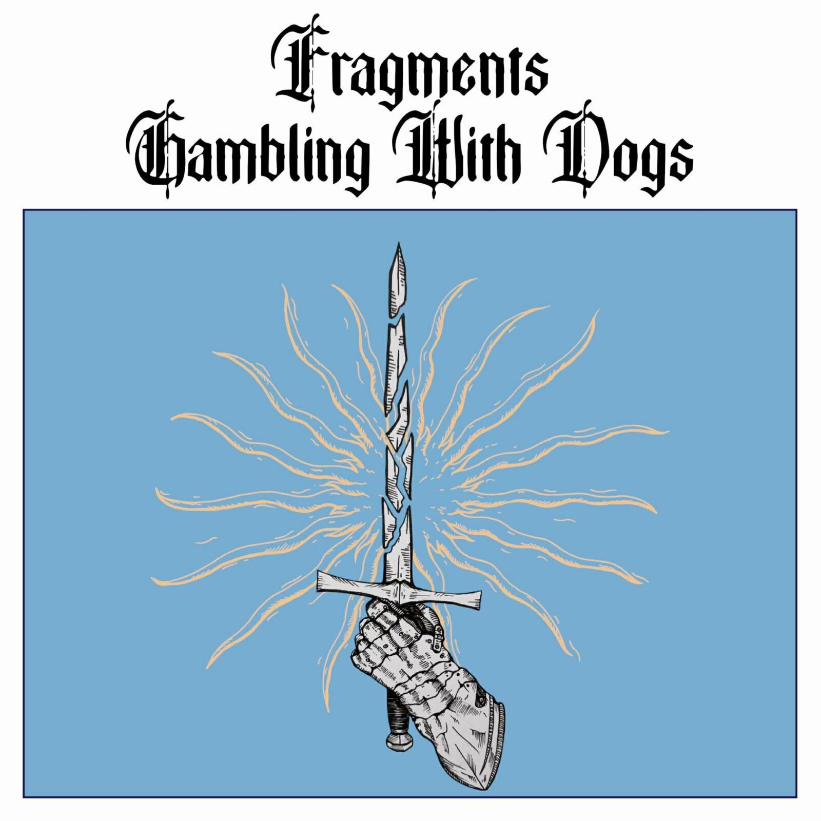 Single: Gambling With Dogs – Fragments