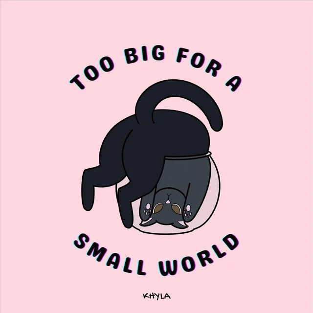 Single: Khyla – Too Big for a Small World