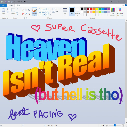 Single: Super Cassette ft. Pacing – Heaven Isn’t Real (But Hell Is)