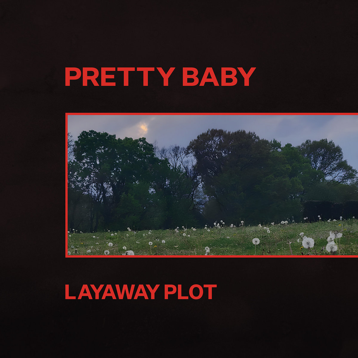 Album: Pretty Baby – Layaway Plot