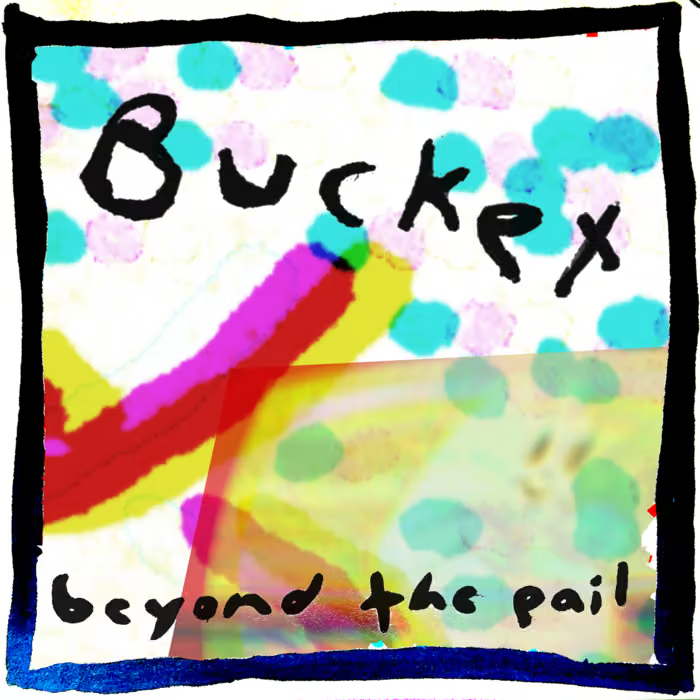 Single: Bucket – Good Intentions