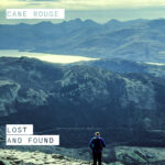 Single: Cane Rouge – Lost and Found