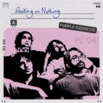 Single: Purple Cassette – Waiting on Nothing