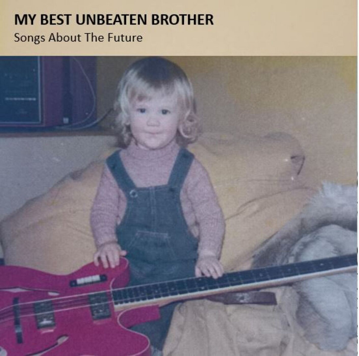 Single: My Best Unbeaten Brother – Songs About The Future