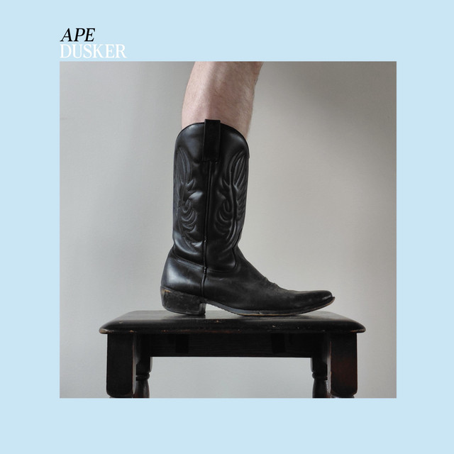 Single: Dusker – APE