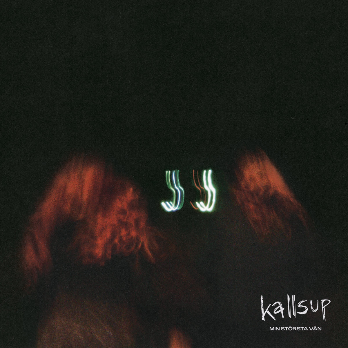 Single: Kallsup – Min största vän